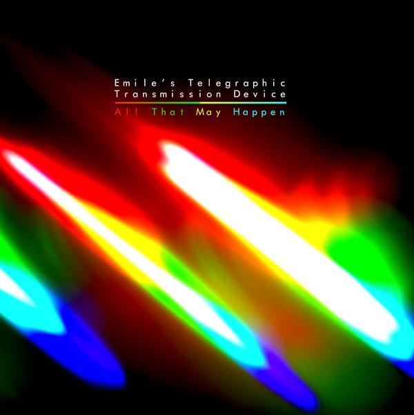 Emile's Telegraphic Transmission Device - All That May Happen