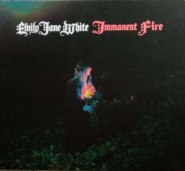 Emily Jane White - Immanent Fire