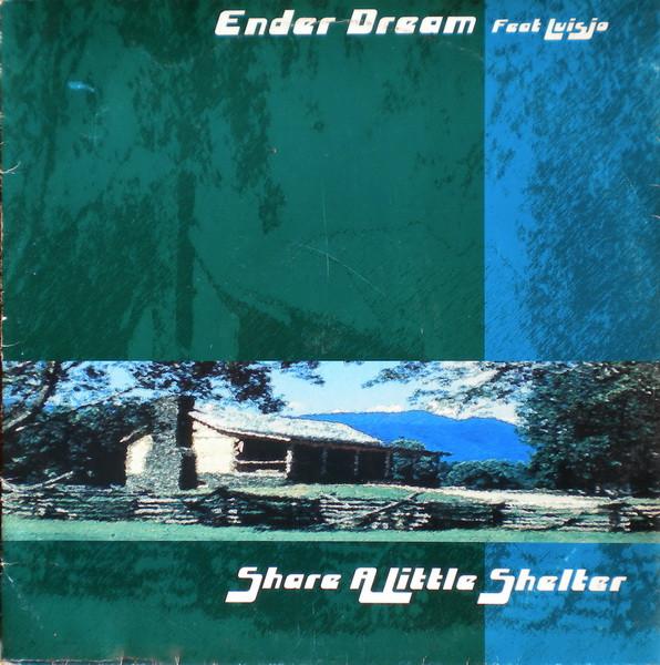 Ender Dream, DJ Luisjo - Share A Little Shelter