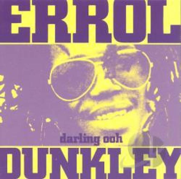 Errol Dunkley - Darling Ooh!