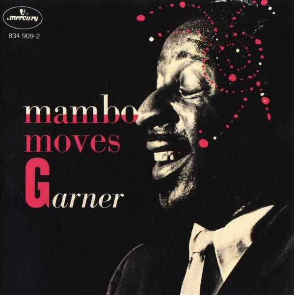 Erroll Garner - Mambo Moves Garner