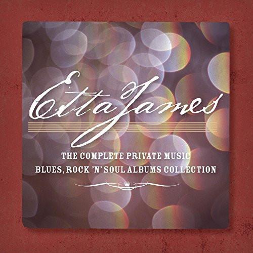 Etta James - The Complete Private Music Blues, Rock 'N' Soul Albums Collection
