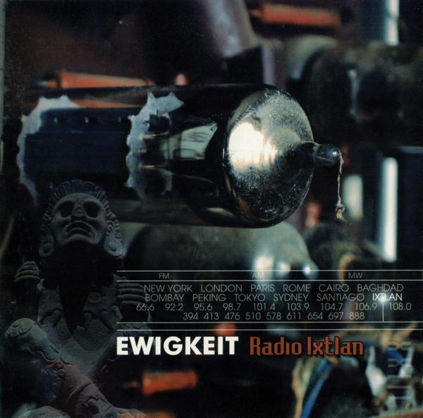 Ewigkeit - Radio Ixtlan