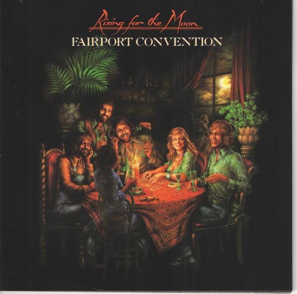 Fairport Convention - Rising For The Moon