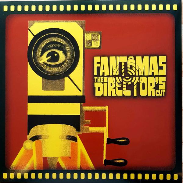 Fantômas - The Director's Cut