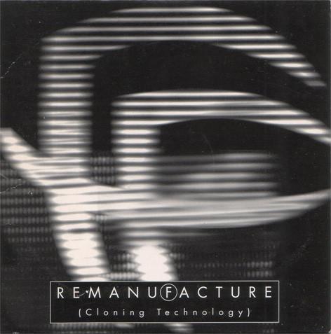 Fear Factory - Remanufacture (Cloning Technology)