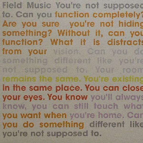 Field Music - You're Not Supposed To
