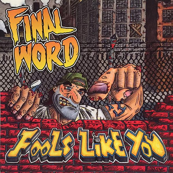 Final Word - Fools Like You