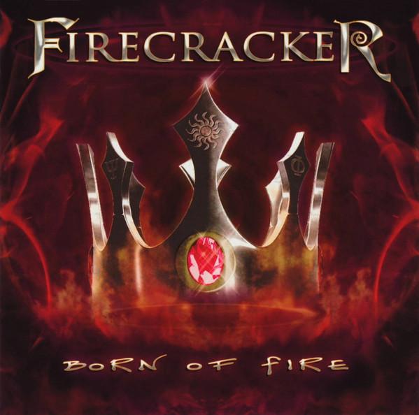 Firecracker (6) - Born Of Fire