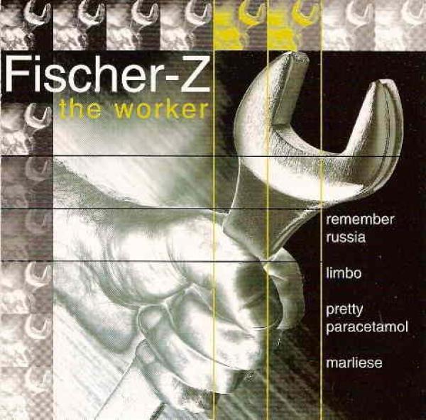 Fischer-Z - The Worker