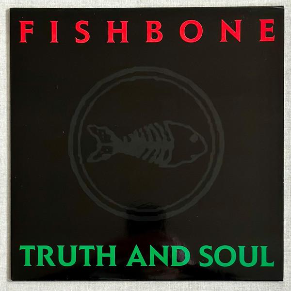 Fishbone - Truth And Soul