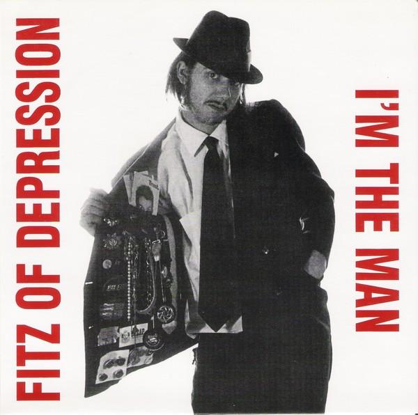 Fitz of Depression - I'm The Man