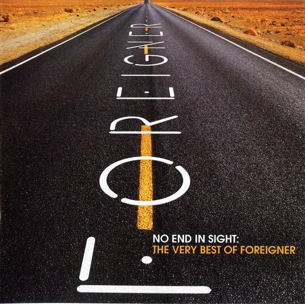 Foreigner - No End In Sight: The Very Best Of Foreigner