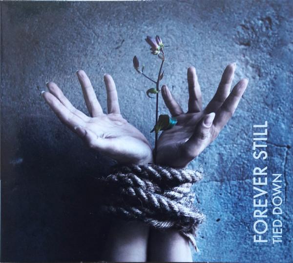 Forever Still - Tied Down