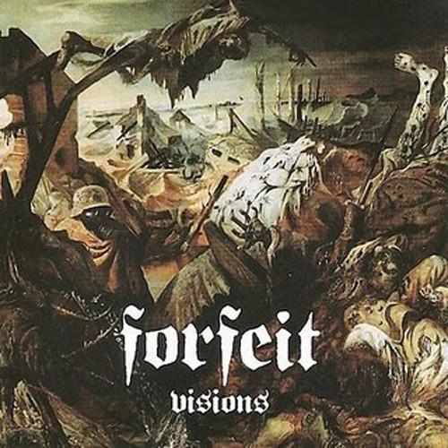 Forfeit - Visions