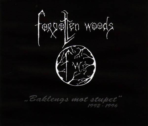 Forgotten Woods - Baklengs Mot Stupet 1992 - 1996