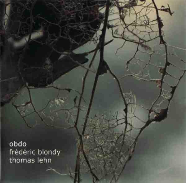 Frédéric Blondy, Thomas Lehn - Obdo