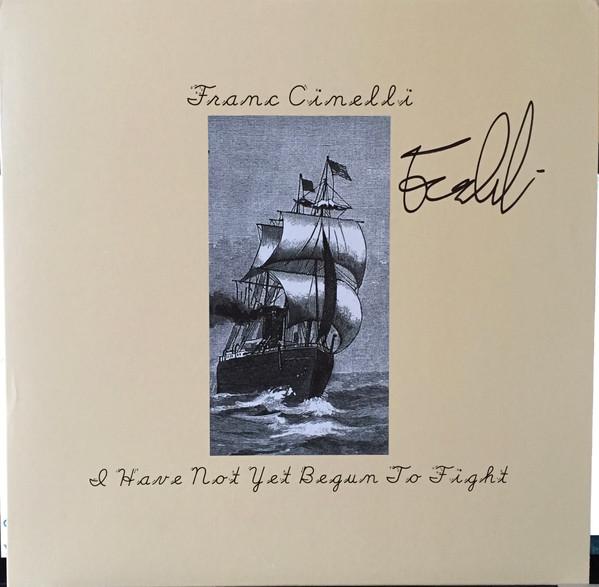 Franc Cinelli - I Have Not Yet Begun To Fight