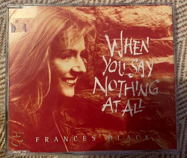 Frances Black - When You Say Nothing At All
