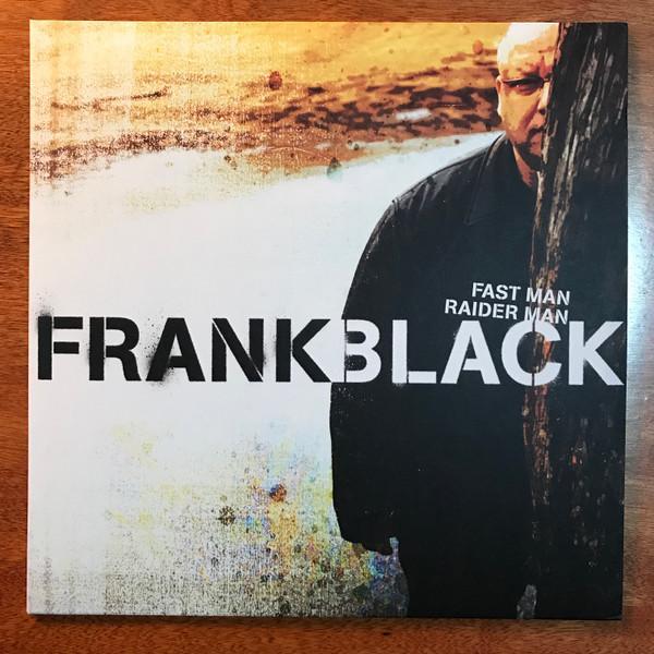 Frank Black - Fast Man Raider Man