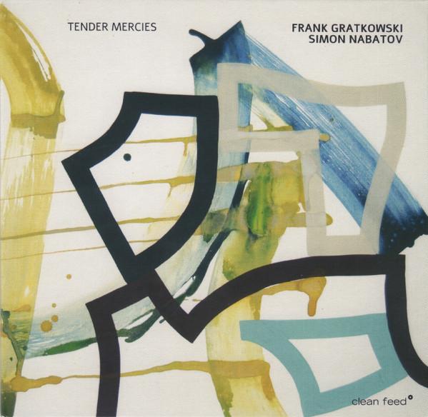 Frank Gratkowski, Simon Nabatov - Tender Mercies