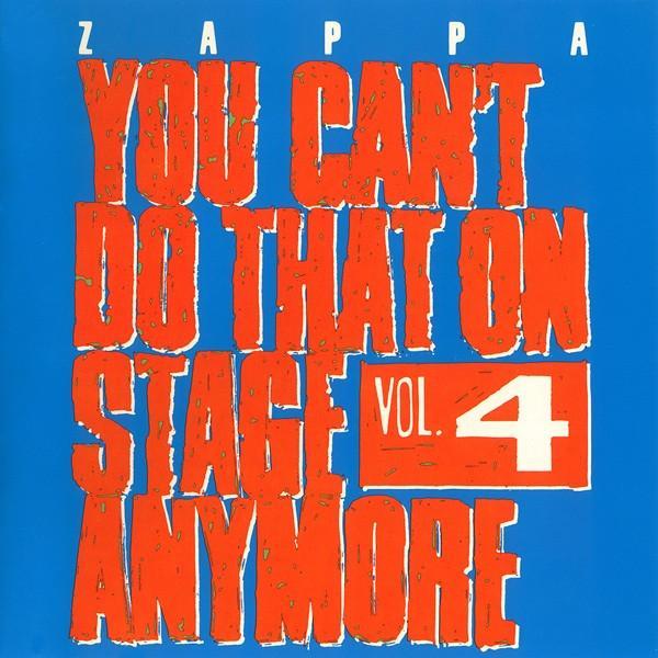 Frank Zappa - You Can't Do That On Stage Anymore Vol. 4