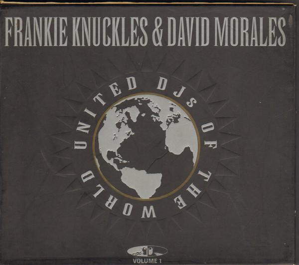 Frankie Knuckles, David Morales - United DJs Of The World Volume 1