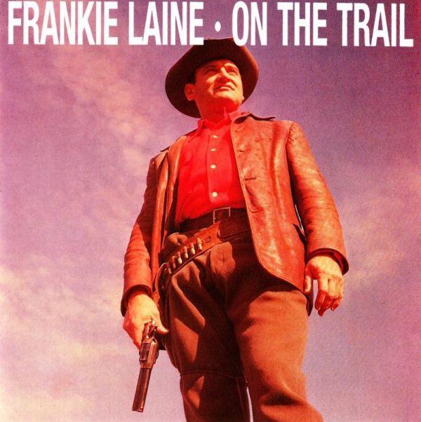 Frankie Laine - On The Trail