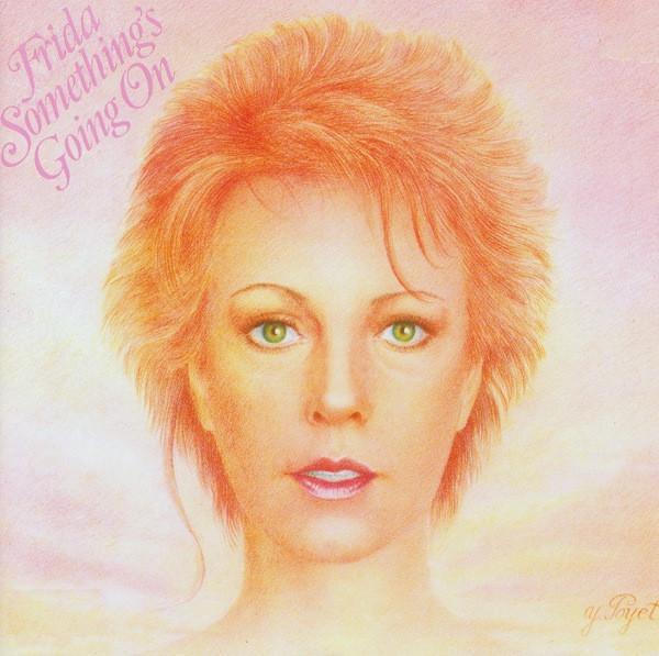 Frida - Something's Going On