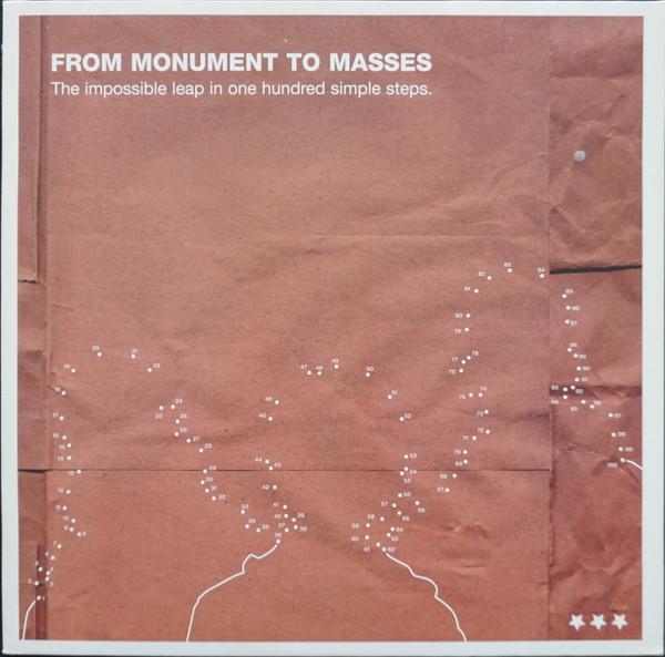From Monument To Masses - The Impossible Leap In One Hundred Simple Steps
