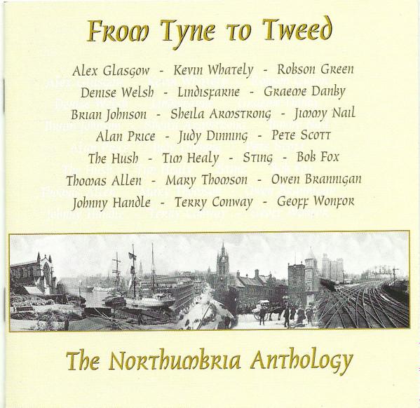  - From Tyne To Tweed - The Northumbria Anthology
