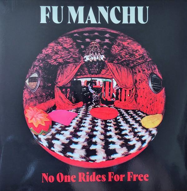 Fu Manchu - No One Rides For Free