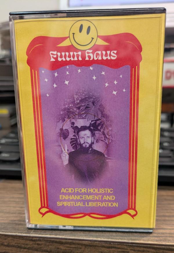 Fuun Haus - Acid For Holistic Enhancement & Spiritual Liberation