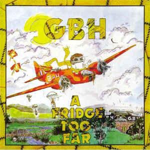 G.B.H. - A Fridge Too Far