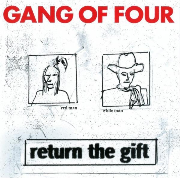 Gang Of Four - Return The Gift
