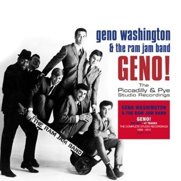 Geno Washington & The Ram Jam Band - Geno! (The Piccadilly & Pye Studio Recordings)
