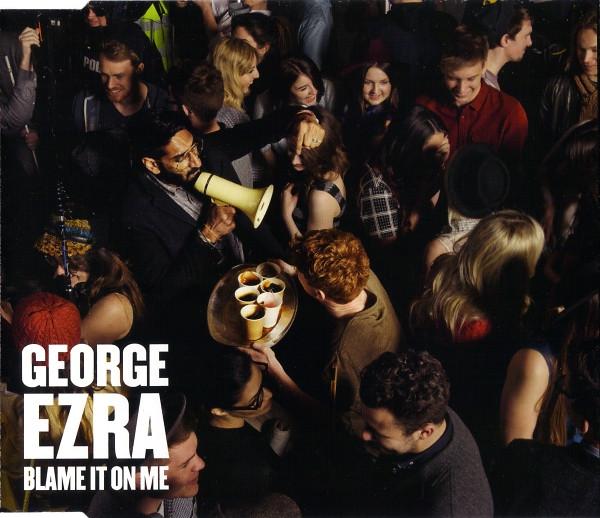 George Ezra - Blame It On Me