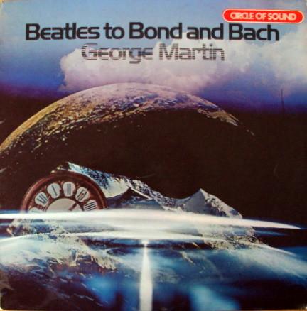 George Martin - Beatles To Bond And Bach