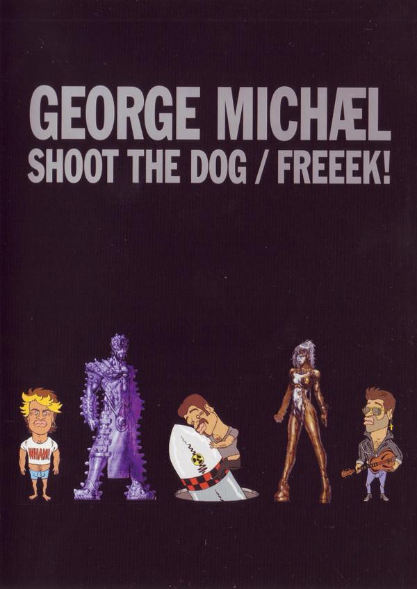 George Michael - Shoot The Dog / Freeek!
