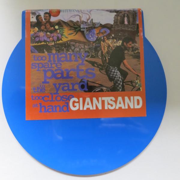 Giant Sand - Too Many Spare Parts In The Yard Too Close At Hand