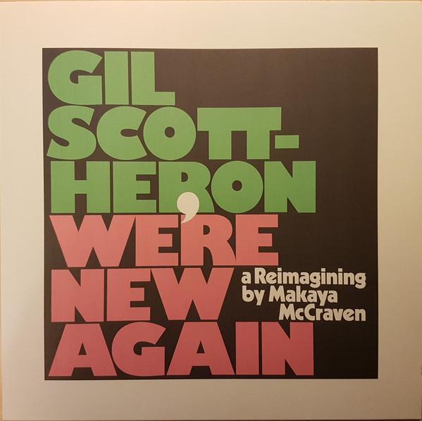 Gil Scott-Heron, Makaya McCraven - We're New Again (A Reimagining By Makaya McCraven)