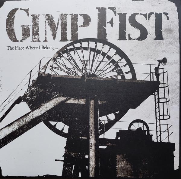 Gimp Fist - The Place Where I Belong ...