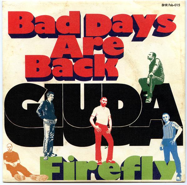 Giuda (2) - Bad Days Are Back / Firefly