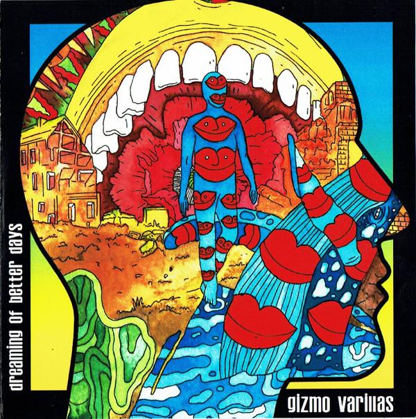 Gizmo Varillas - Dreaming Of Better Days