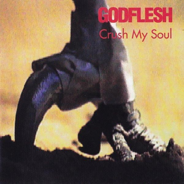 Godflesh - Crush My Soul