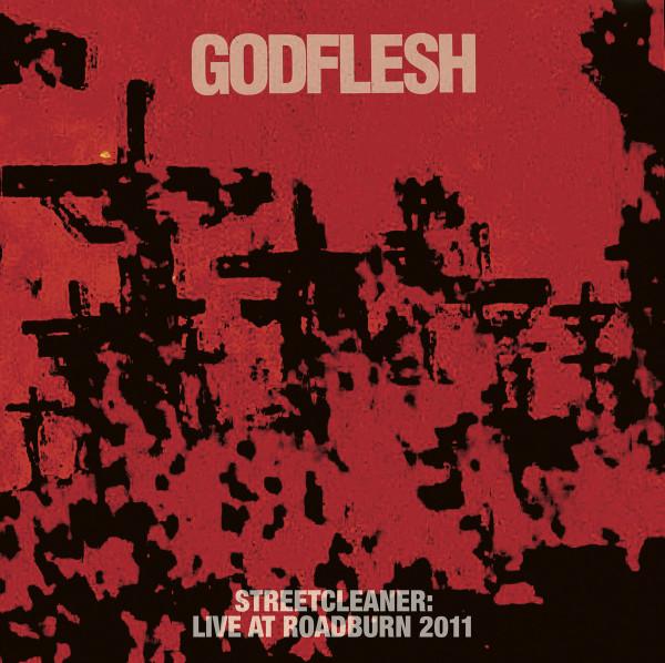 Godflesh - Streetcleaner: Live At Roadburn 2011