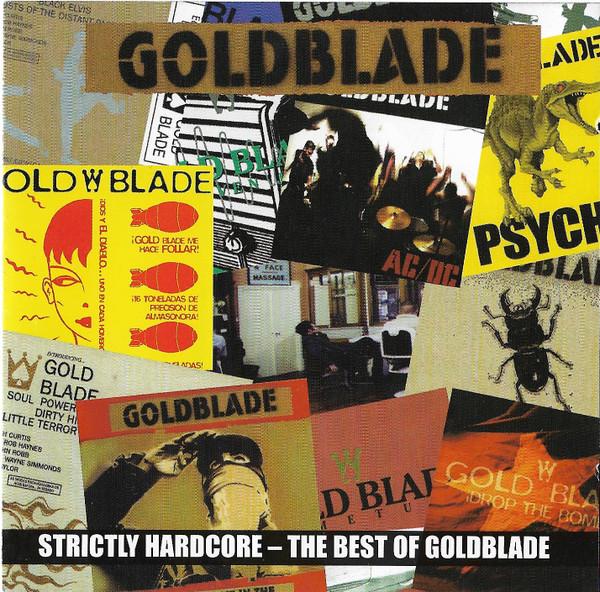 Gold Blade - Strictly Hardcore - The Best Of Goldblade