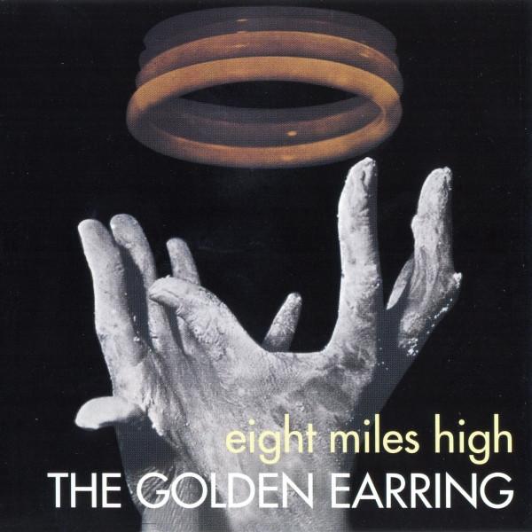 Golden Earring - Eight Miles High