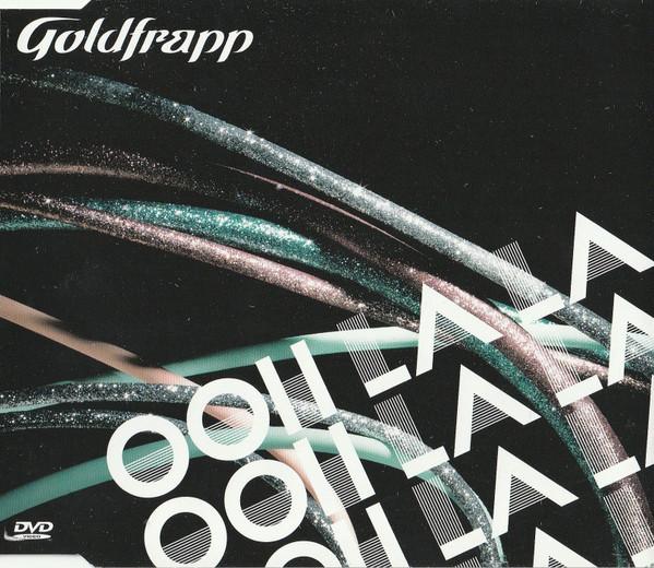 Goldfrapp - Ooh La La