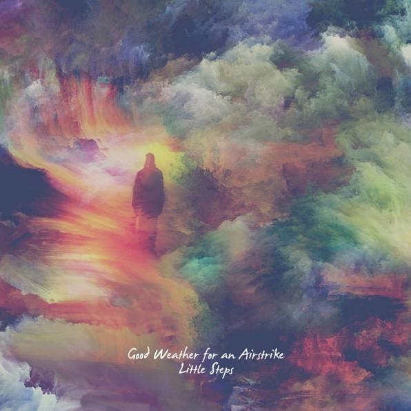 Good Weather For An Airstrike - Little Steps